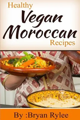 Zdrowe wegańskie przepisy marokańskie - Healthy Vegan Moroccan recipes