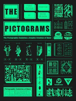 Chińskie piktogramy (wersja poprawiona): Piktograficzna ewolucja i graficzne tworzenie hanzi - Chinese Pictograms(revised Version): The Pictographic Evolution & Graphic Creation of Hanzi