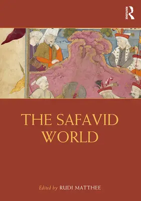 Świat Safawidów - The Safavid World