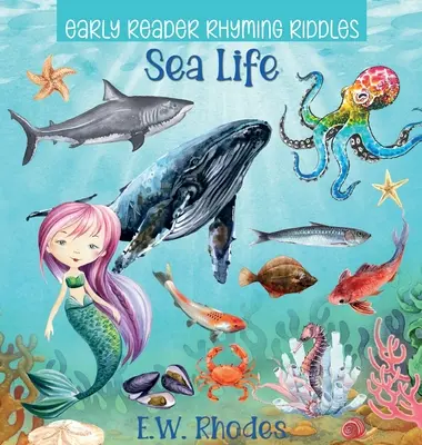 Rymowane zagadki dla początkujących czytelników: Życie morskie - Early Reader Rhyming Riddles Sea Life