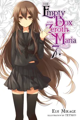 Puste pudełko i Zeroth Maria, tom 7 (powieść lekka) - The Empty Box and Zeroth Maria, Vol. 7 (Light Novel)