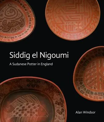 Siddig El Nigoumi: Sudański garncarz w Anglii - Siddig El Nigoumi: A Sudanese Potter in England