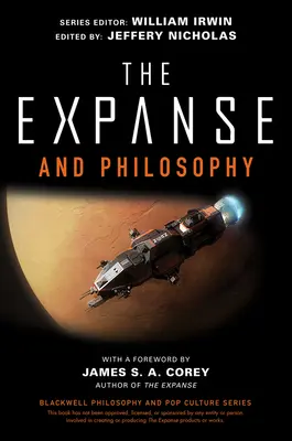 The Expanse i filozofia: Tak daleko w ciemność - The Expanse and Philosophy: So Far Out Into the Darkness