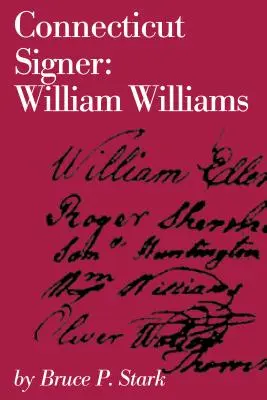 Sygnatariusz Connecticut: William Williams - Connecticut Signer: William Williams