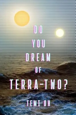 Czy marzysz o Terra-Two? - Do You Dream of Terra-Two?