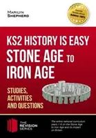 Historia KS2 jest łatwa: od epoki kamienia do epoki żelaza (badania, ćwiczenia i pytania) - KS2 History is Easy: Stone Age to Iron Age (Studies, Activities & Questions)