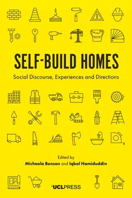 Samodzielne budowanie domów: Dyskurs społeczny, doświadczenia i kierunki - Self-Build Homes: Social Discourse, Experiences and Directions