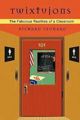 Twixtujons: Bajeczna rzeczywistość klasy - Twixtujons: The Fabulous Realities of a Classroom