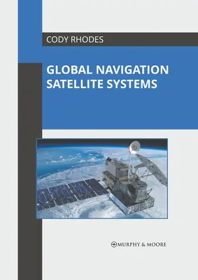 Globalne systemy nawigacji satelitarnej - Global Navigation Satellite Systems