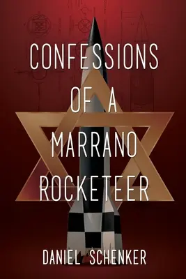 Wyznania marrańskiego rakietowca - Confessions of a Marrano Rocketeer