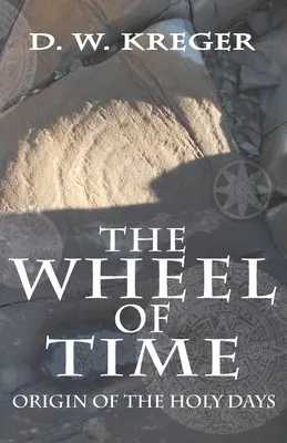 Koło czasu: Pochodzenie dni świętych - The Wheel of Time: Origin of the Holy Days