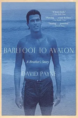 Boso do Avalonu: Opowieść brata - Barefoot to Avalon: A Brother's Story