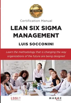 Lean Six Sigma Management. Podręcznik certyfikacji - Lean Six Sigma Management. Certification Manual