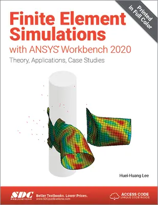 Symulacje elementów skończonych z wykorzystaniem Ansys Workbench 2020 - Finite Element Simulations with Ansys Workbench 2020