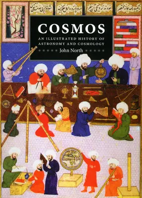 Cosmos: Ilustrowana historia astronomii i kosmologii - Cosmos: An Illustrated History of Astronomy and Cosmology