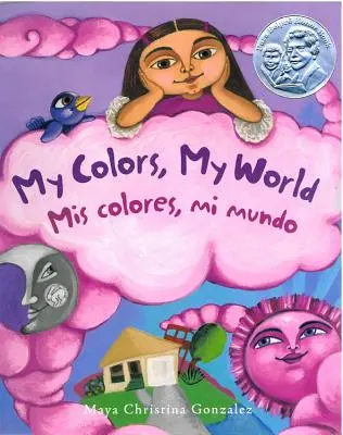 Moje kolory, mój świat: MIS Colores, Mi Mundo - My Colors, My World: MIS Colores, Mi Mundo