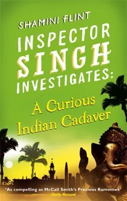 A Curious Indian Cadaver: Seria Śledztwa Inspektora Singha, Księga 5 - A Curious Indian Cadaver: Inspector Singh Investigates Series, Book 5