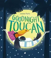 Dobranoc tukanie - Goodnight Toucan