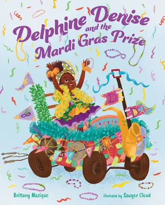 Delphine Denise i nagroda Mardi Gras - Delphine Denise and the Mardi Gras Prize