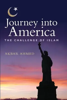 Podróż do Ameryki: Wyzwanie islamu - Journey Into America: The Challenge of Islam