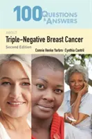 100 pytań i odpowiedzi na temat potrójnie ujemnego raka piersi - 100 Questions & Answers about Triple-Negative Breast Cancer