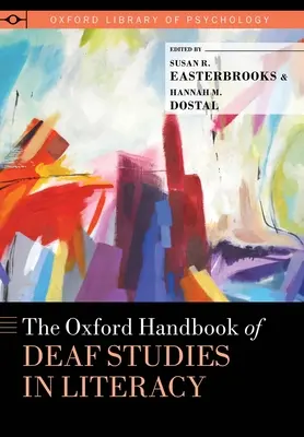 The Oxford Handbook of Deaf Studies in Literacy (Oksfordzki podręcznik badań nad piśmiennością niesłyszących) - The Oxford Handbook of Deaf Studies in Literacy