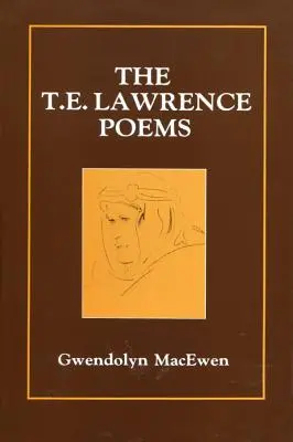 Wiersze T.E. Lawrence'a - The T.E. Lawrence Poems