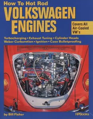 Jak rozkręcić silniki Volkswagena - How to Hotrod Volkswagen Engines