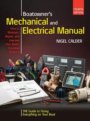 Podręcznik mechaniki i elektryki dla właścicieli łodzi 4/E - Boatowners Mechanical and Electrical Manual 4/E