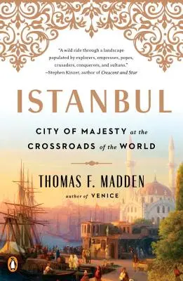Stambuł: Miasto majestatu na skrzyżowaniu świata - Istanbul: City of Majesty at the Crossroads of the World
