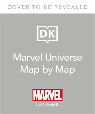 Wszechświat Marvela mapa po mapie - Marvel Universe Map by Map