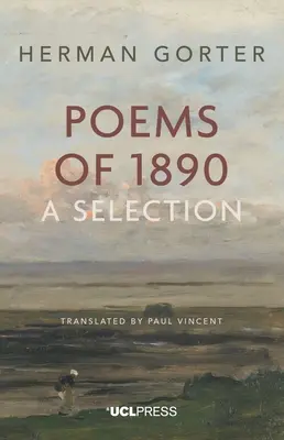 Herman Gorter: Wiersze z 1890 roku - wybór - Herman Gorter: Poems of 1890 - A Selection