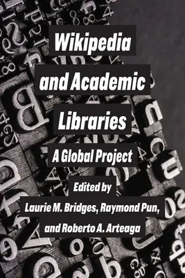 Wikipedia i biblioteki akademickie: Globalny projekt - Wikipedia and Academic Libraries: A Global Project