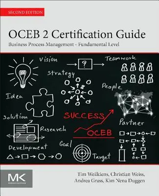 Przewodnik certyfikacji Oceb 2: Zarządzanie procesami biznesowymi - poziom podstawowy - Oceb 2 Certification Guide: Business Process Management - Fundamental Level