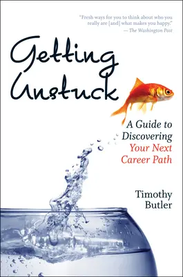 Getting Unstuck: Przewodnik po odkrywaniu ścieżki kariery - Getting Unstuck: A Guide to Discovering Your Next Career Path