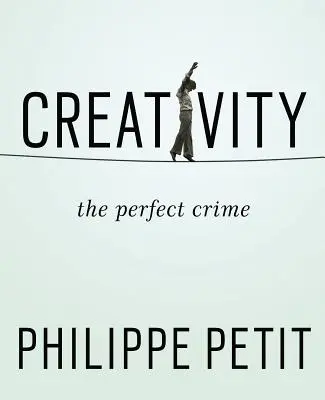 Kreatywność: Zbrodnia doskonała - Creativity: The Perfect Crime