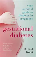 Cukrzyca ciążowa - poradnik przetrwania z cukrzycą w ciąży - Gestational Diabetes - Your Survival Guide To Diabetes In Pregnancy