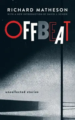 Offbeat: Opowiadania zebrane - Offbeat: Uncollected Stories