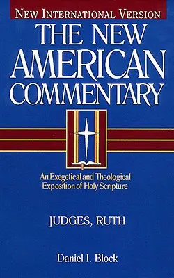 Sędziowie, Rut, 6: Egzegetyczne i teologiczne omówienie Pisma Świętego - Judges, Ruth, 6: An Exegetical and Theological Exposition of Holy Scripture