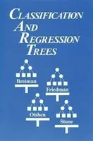 Drzewa klasyfikacyjne i regresyjne (Breiman Leo (konsultant Berkeley California USA)) - Classification and Regression Trees (Breiman Leo (Consultant Berkeley California USA))
