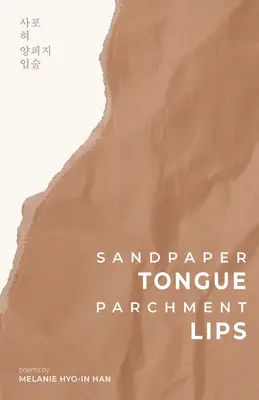 Język z papieru ściernego, usta z pergaminu - Sandpaper Tongue, Parchment Lips