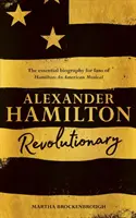 Alexander Hamilton - Rewolucjonista - Alexander Hamilton - Revolutionary