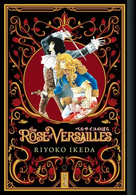 Róża Wersalu tom 5 - The Rose of Versailles Volume 5