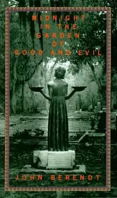 Północ w ogrodzie dobra i zła: historia Savannah - Midnight in the Garden of Good and Evil: A Savannah Story