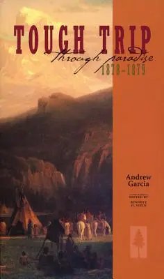 Trudna podróż przez raj 1878-1879 - Tough Trip Through Paradise 1878-1879