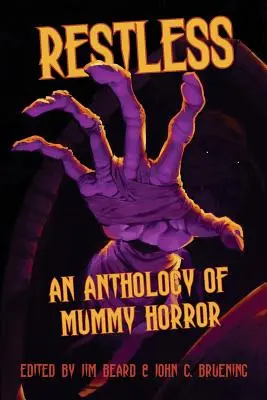 Restless: Antologia horroru o mumiach - Restless: An Anthology of Mummy Horror