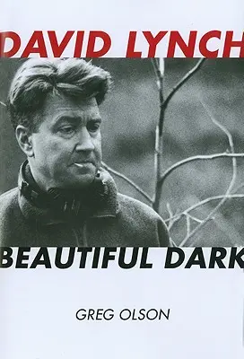 David Lynch: Piękna ciemność - David Lynch: Beautiful Dark