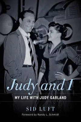 Judy i ja: Moje życie z Judy Garland - Judy and I: My Life with Judy Garland