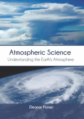 Nauka o atmosferze: Zrozumienie atmosfery ziemskiej - Atmospheric Science: Understanding the Earth's Atmosphere