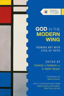 Bóg we współczesnym świecie: Spojrzenie na sztukę oczami wiary - God in the Modern Wing: Viewing Art with Eyes of Faith